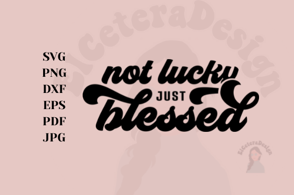 Not Lucky Just Blessed Embroidery Review